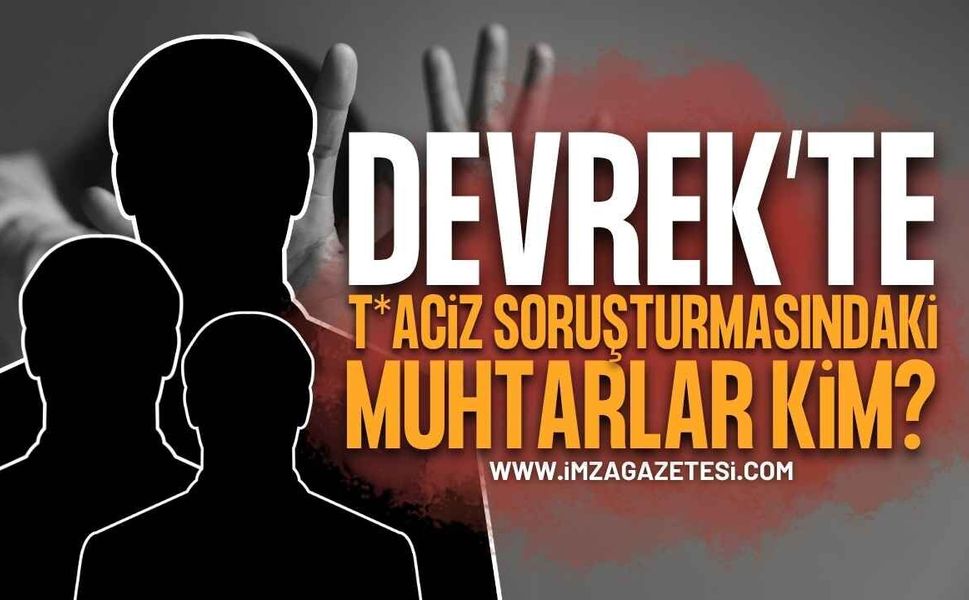 Devrek'i Sarsan Şok İddia: İş Arayan Genç Kadının Şikayeti Üzerine 3 Muhtara İstismar Soruşturması!