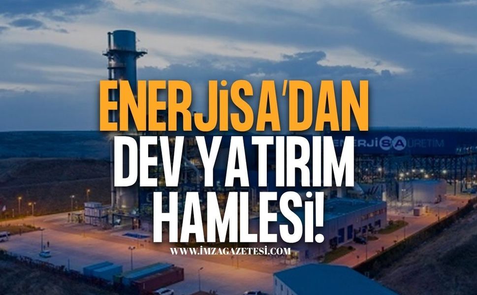 Enerjisa’dan Dev Yatırım Hamlesi!