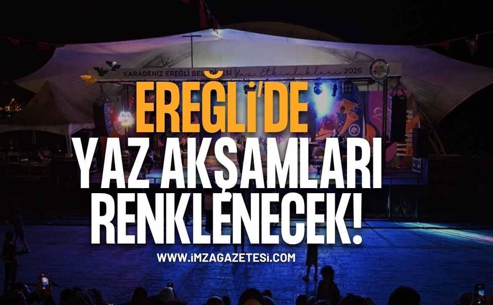 Ereğli’de Yaz Akşamları Spor ve Müzikle Renklenecek