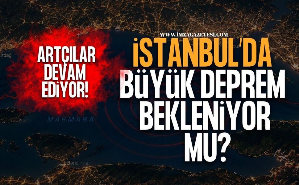 Deprem Tartışması Büyüyor! İstanbul'da Büyük Deprem Bekleniyor Mu?