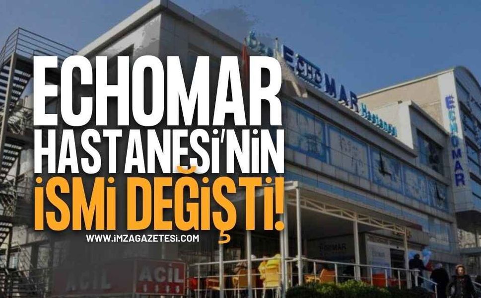 Kdz. Ereğli'de Echomar Hastanesi'nin İsmi Değişti: Artık Özel Akademi Hastanesi Oldu!
