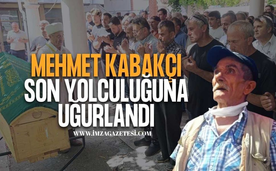 Mehmet Kabakçı Son Yolculuğuna Uğurlandı