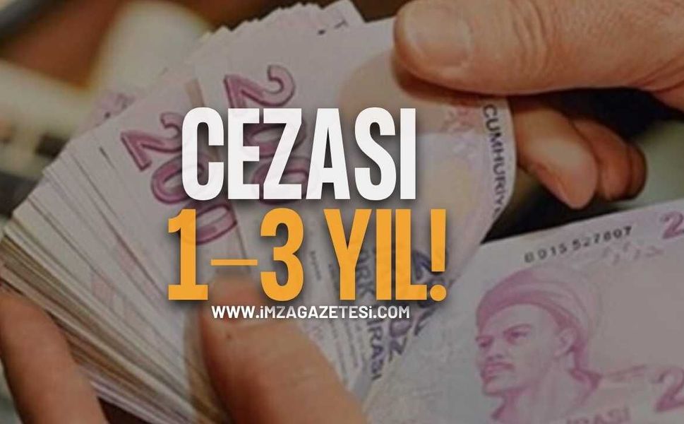 Cezası 1-3 Yıl!