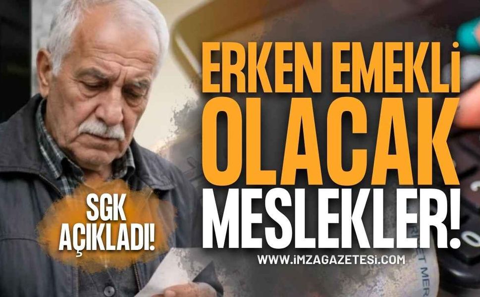 SGK Erken Emekli Edeceği Meslekleri Açıkladı: O Çalışanlara İlave Prim Günü ve Yaş İndirimi Geliyor!