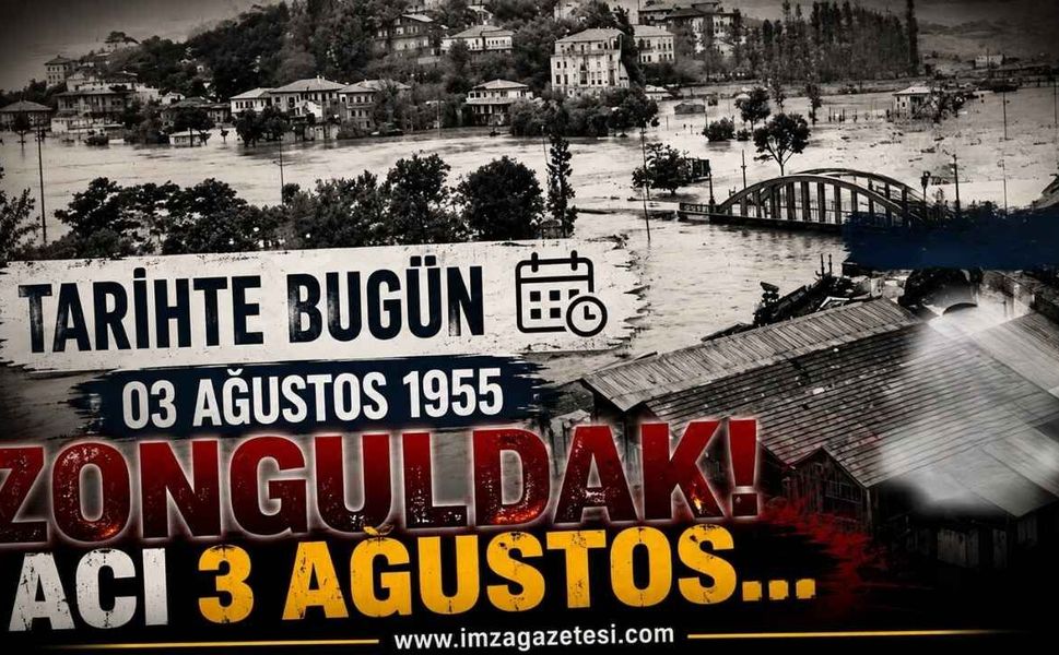 Tarihte Bugün Zonguldak! Acı 3 Ağustos...
