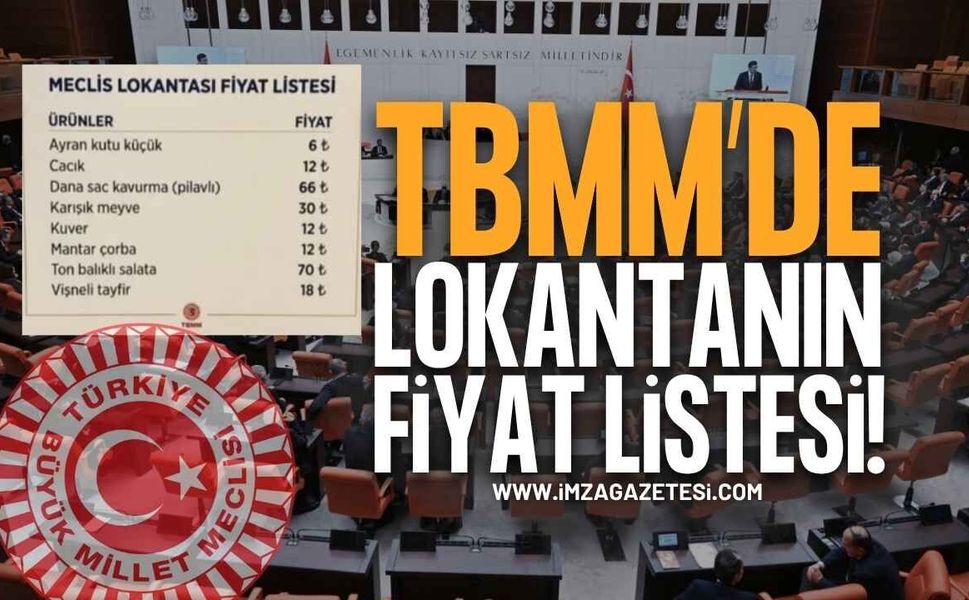 TBMM Lokantası Fiyat Listesi Gündem Oldu!