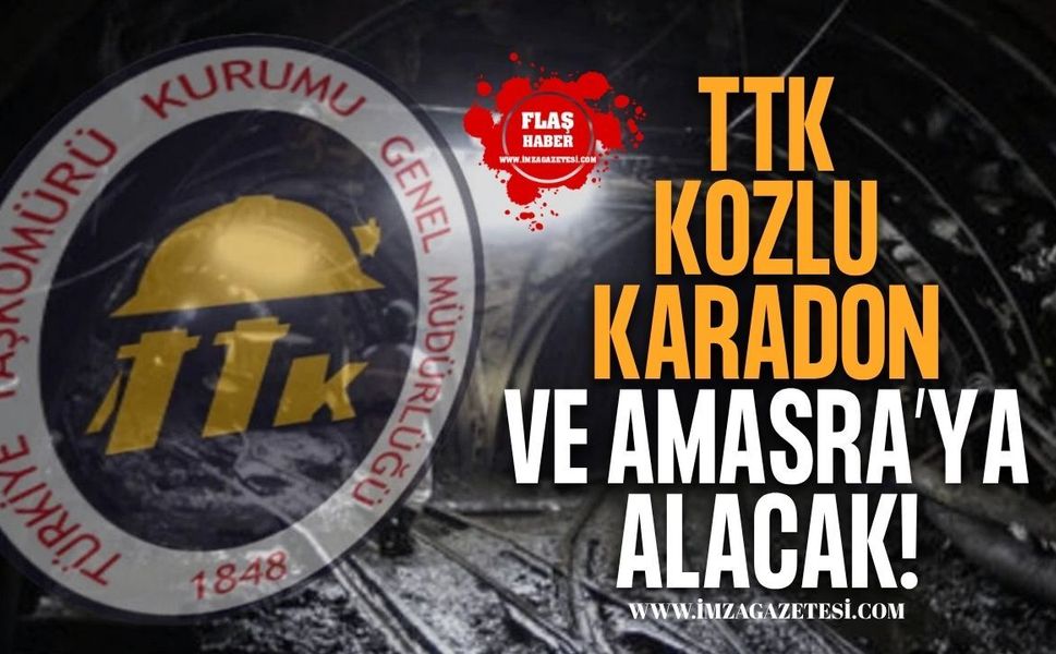 TTK, Karadon, Kozlu ve Amasra'ya Alacak!