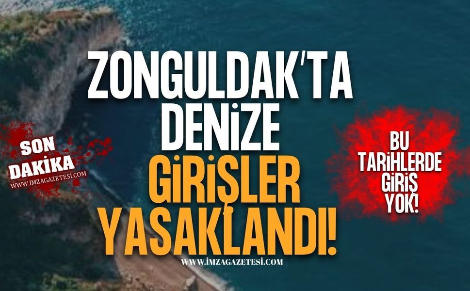 Zonguldak’ta Denize Girişler Yasaklandı! Bu Tarihlerde Giriş Yok!