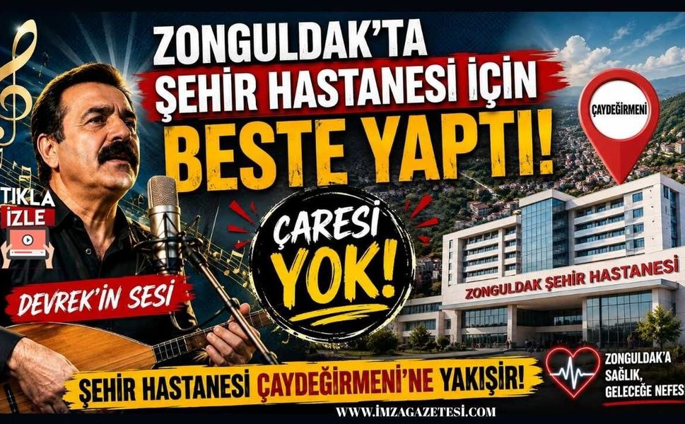 Zonguldak'ta Şehir Hastanesi İçin Beste Yaptı! Çaresi yok! Şehir Hastanesi Çaydeğirmeni'ne Yakışır!