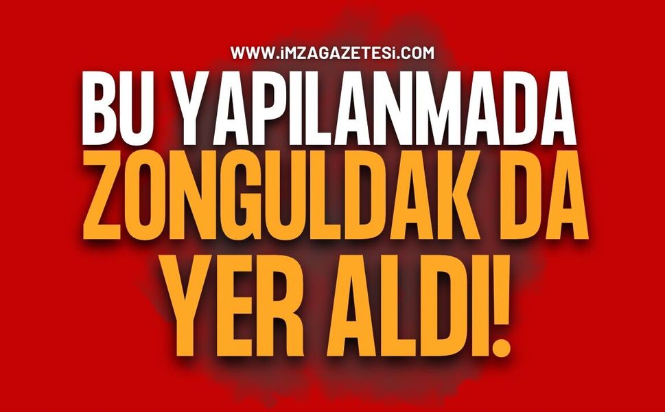 81 İli Kapsayan Yeni Yapılanmada Zonguldak Da Yer Aldı!