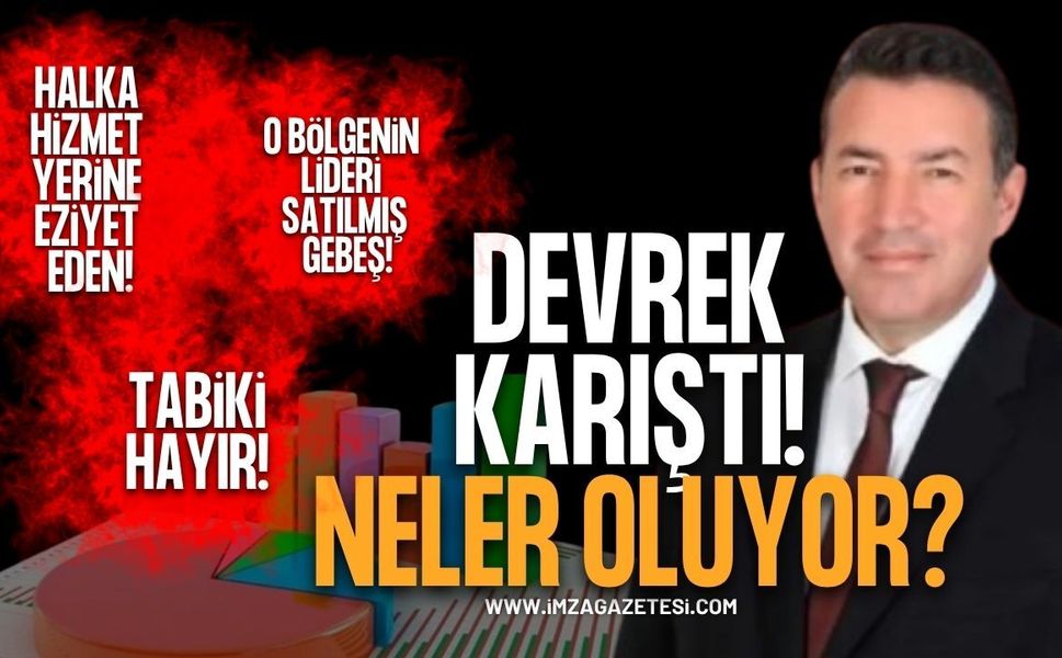 Devrek Karıştı! Neler Oluyor?
