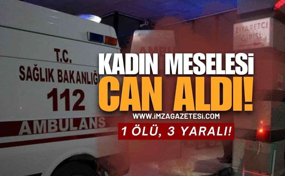 Eğlence Mekanında Kan Döküldü: 'Kadın Meselesi' Kavgası Can Aldı!