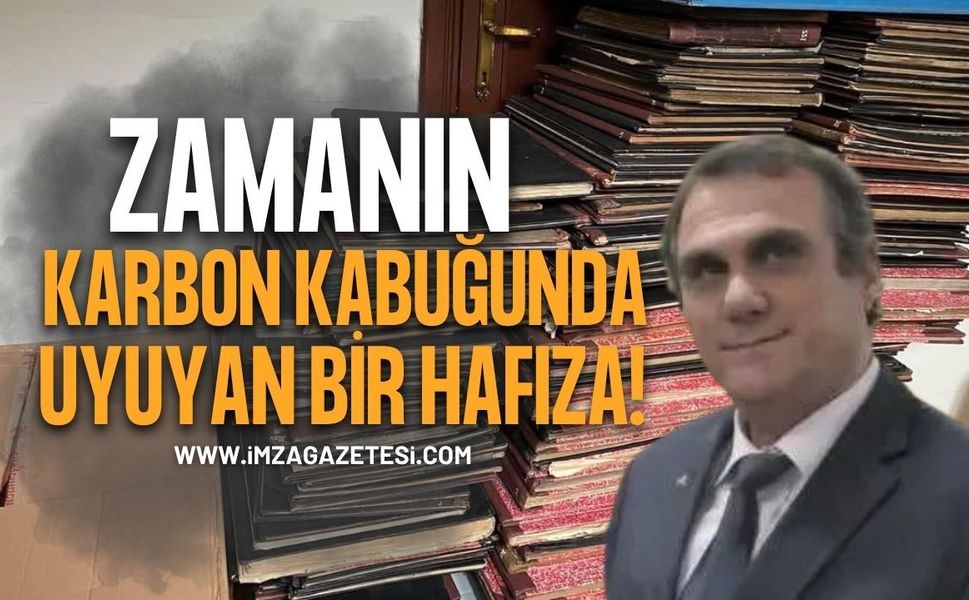 Zamanın Karbon Kabuğunda Uyuyan Bir Hafıza!