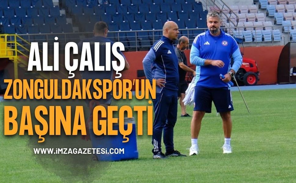 Ali Çalış Zonguldakspor’un başına geçti