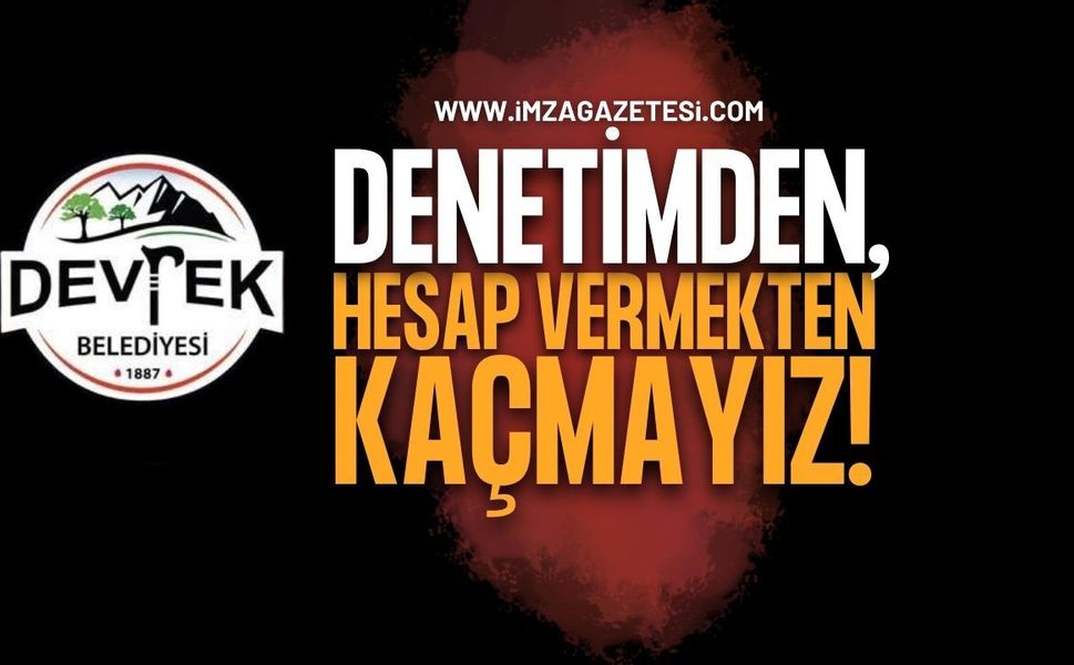 Denetimden, Hesap Vermekten Kaçmayız!