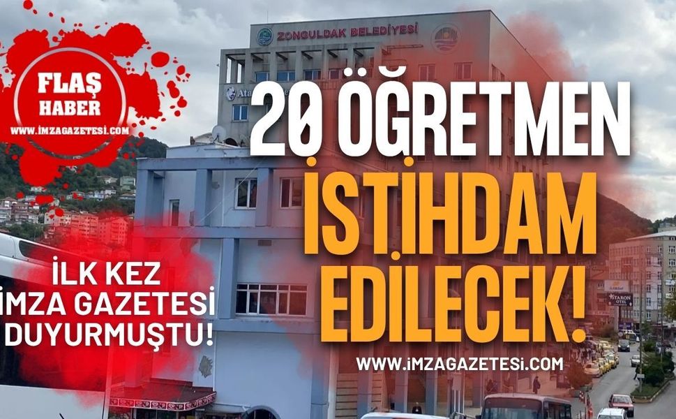 İlk Kez İmza Gazetesi Duyurmuştu: Zonguldak'ta 20 Öğretmen İstihdam Edilecek!