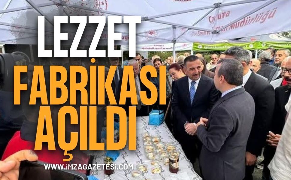 Lezzet Fabrikası Açıldı
