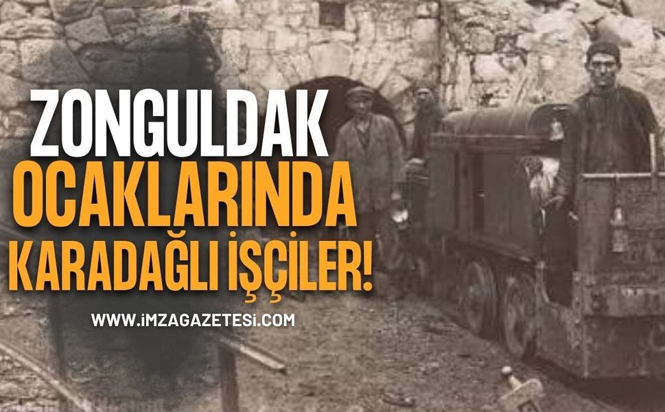 Zonguldak Ocaklarında Karadağlı İşçiler!