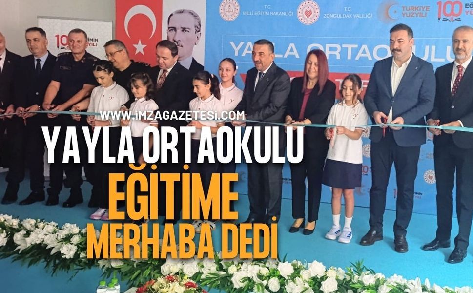 Zonguldak Yayla Ortaokulu Coşkulu Bir Törenle Eğitime Merhaba Dedi