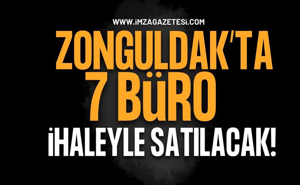 Zonguldak’taki İş Merkezinde 7 Büro İhaleyle Satılacak!
