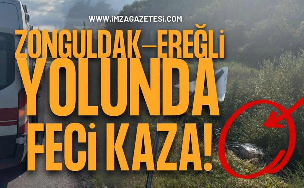 Zonguldak-Ereğli Yolunda Feci Kaza!