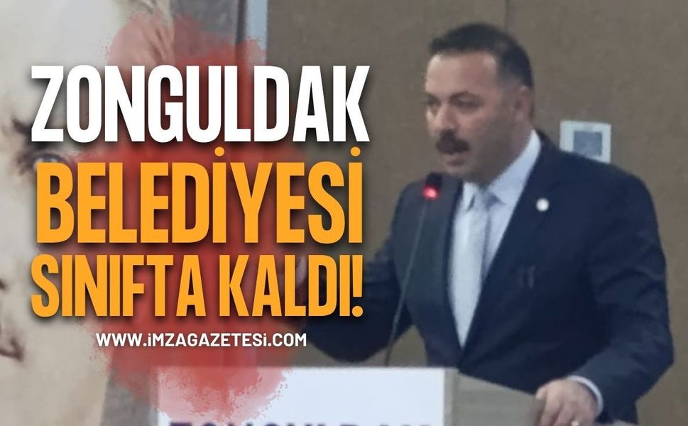 Zonguldak Belediyesi Hizmette Sınıfta Kaldı