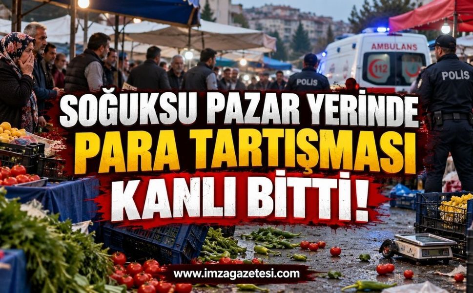 Zonguldak ​Soğuksu Pazar Yerinde Para Tartışması Kanlı Bitti