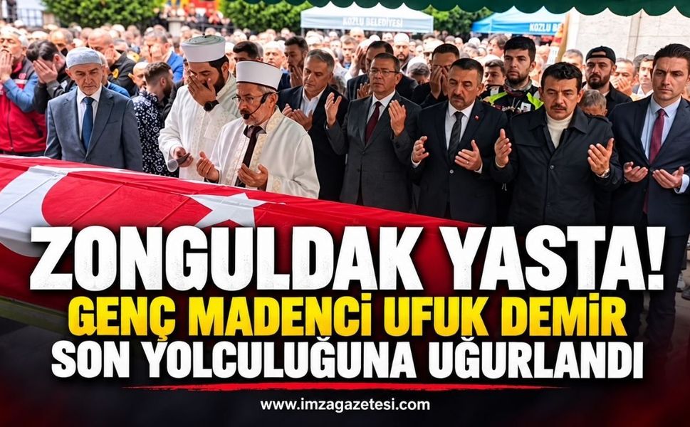 Zonguldak Yasta: Genç Madenci Ufuk Demir Son Yolculuğuna Uğurlandı