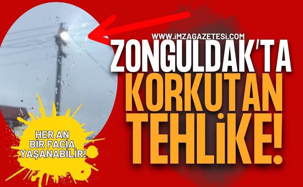 Zonguldak'ta Korkutan Tehlike