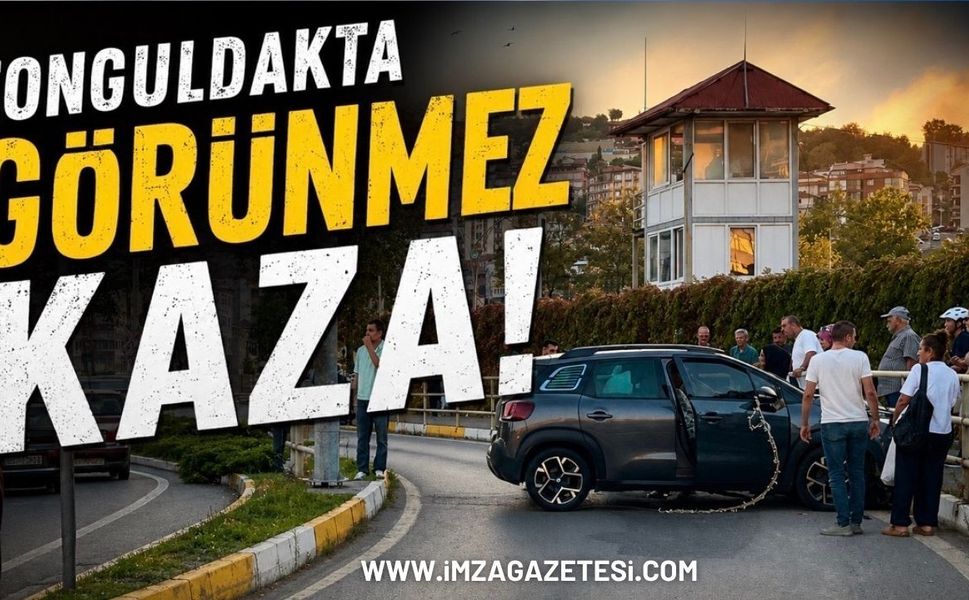 Zonguldak'ta Görünmez Kaza!