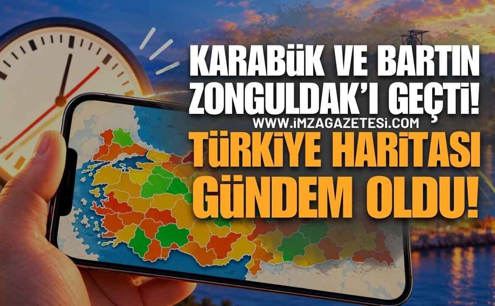 Karabük ve Bartın Zonguldak'ı Geçti! Türkiye Haritası Gündem Oldu!