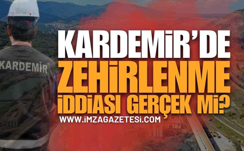 Kardemir İşçilerinin Zehirlenme İddiası Asılsız Çıktı!