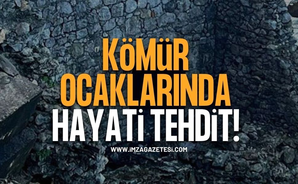 Kömür Ocaklarında Hayati Tehdit