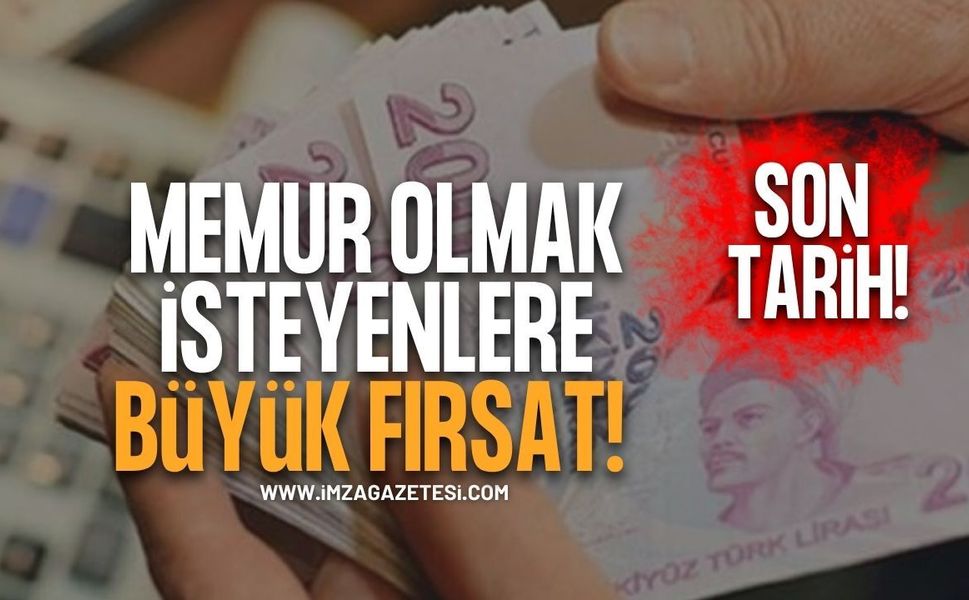 Memur Olmak İsteyenlere Büyük Fırsat