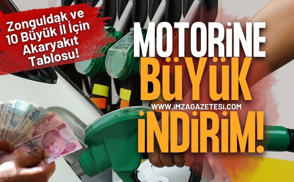 Motorine Büyük İndirim! Zonguldak ve On Büyük İl İçin Akaryakıt Tablosu