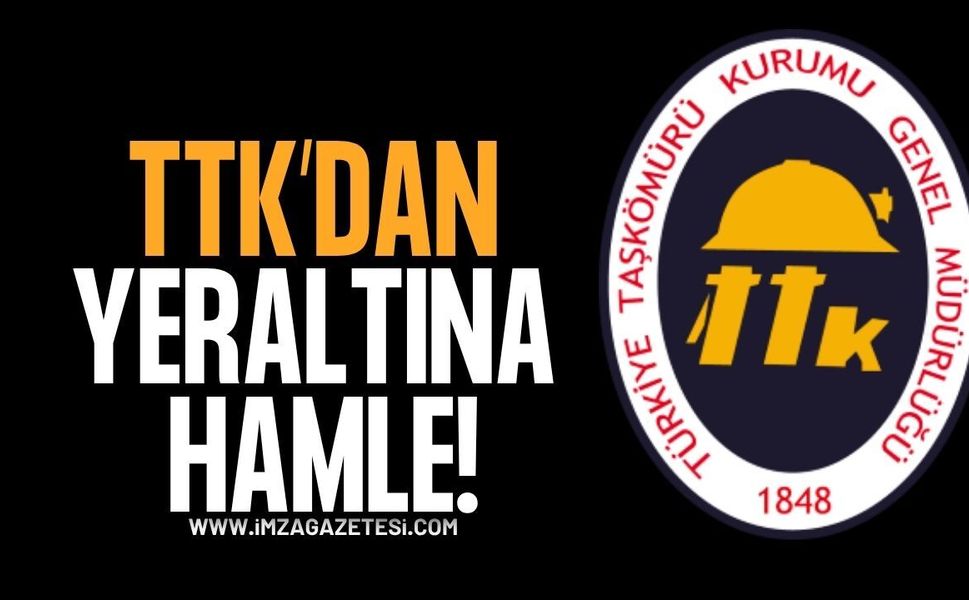 TTK'dan Yeraltına Hamle!