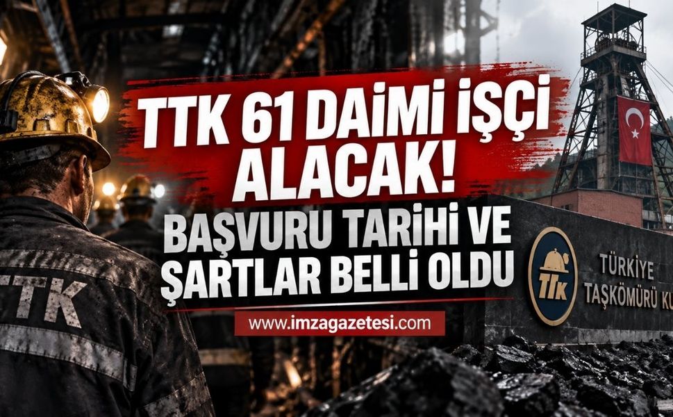 TTK 61 Daimi İşçi Alacak. Başvuru Tarihi ve Şartlar Belli Oldu