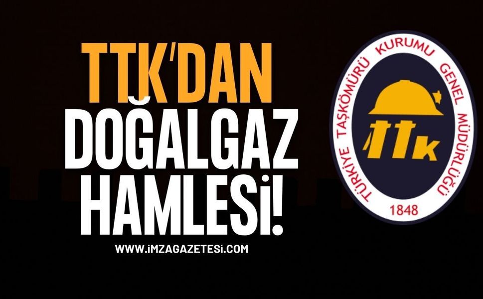 TTK'dan Doğalgaz Hamlesi!