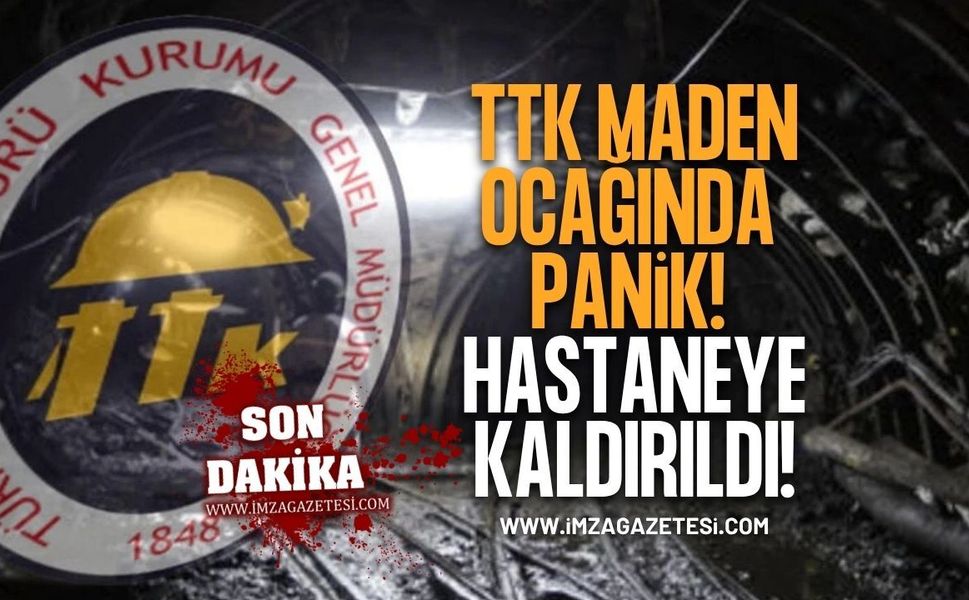 TTK Maden Ocağında Panik! İşçi Hastaneye Kaldırıldı!