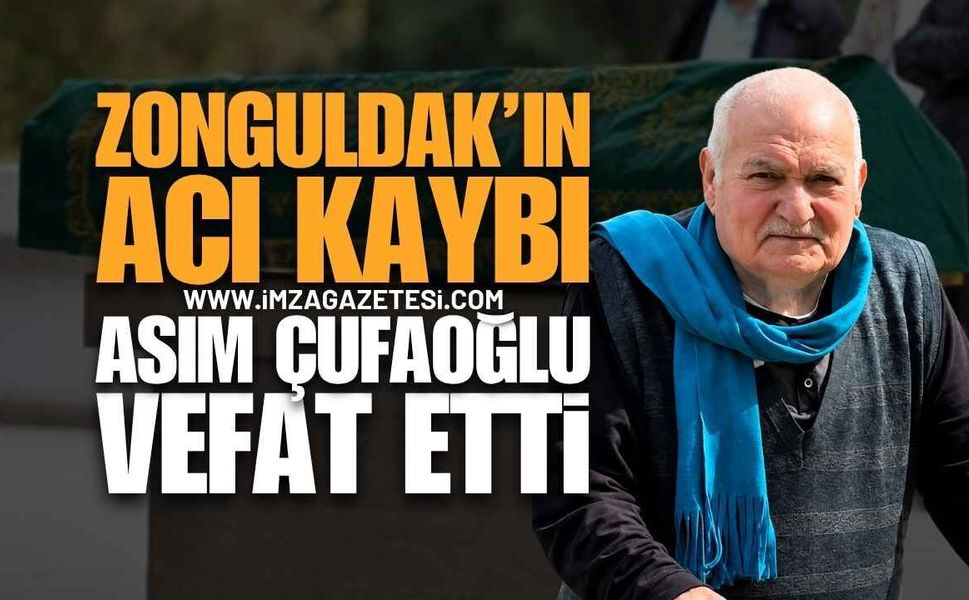 Zonguldak Devrek'te Acı Kayıp: Asım Çufaoğlu Hayatını Kaybetti