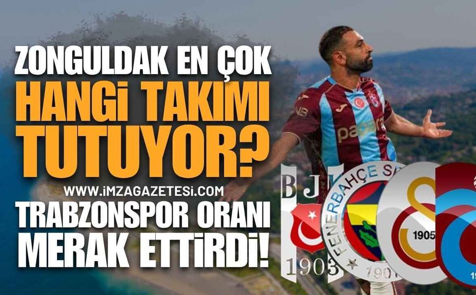 Zonguldak En Çok Hangi Takımı Tutuyor?