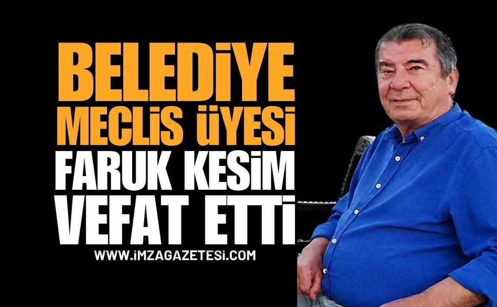 Zonguldak Ereğli Siyasetinin Acı Günü: Kalp Ameliyatı Geçiren Faruk Kesim Kurtarılamadı