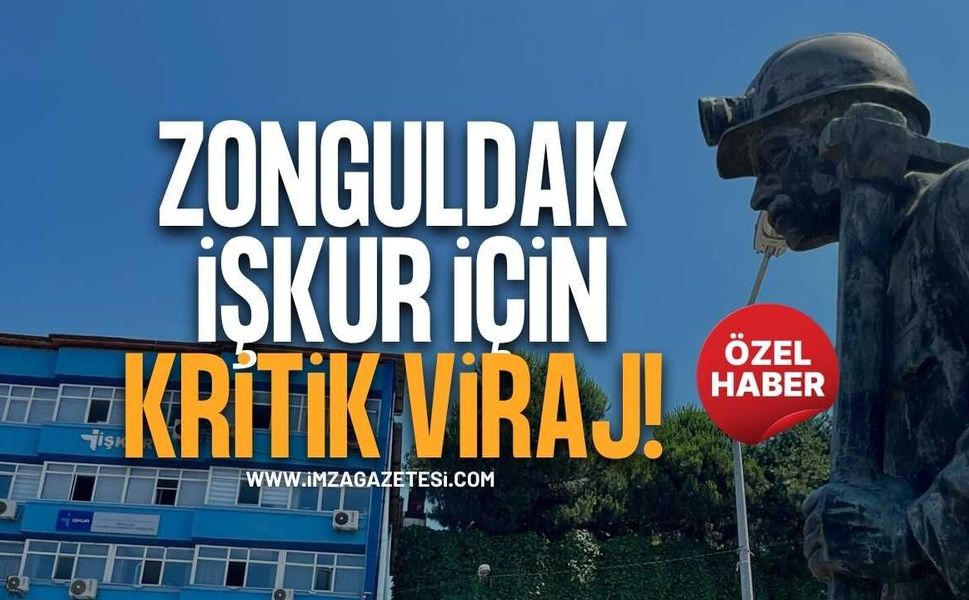 Zonguldak İŞKUR İçin Kritik Viraj!