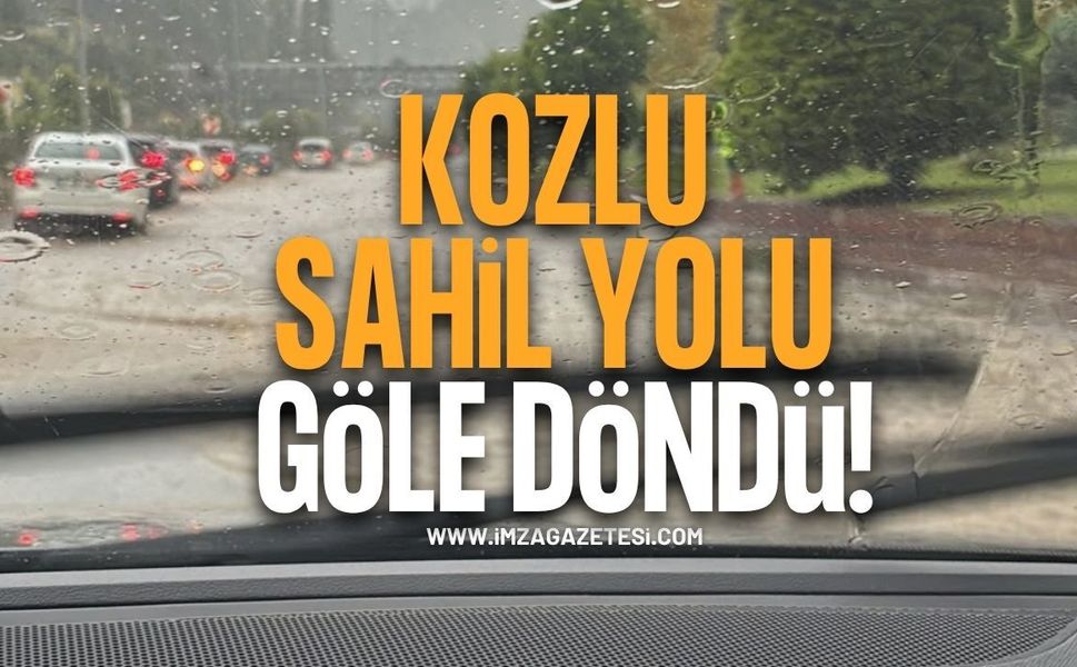 Kozlu Sahil Yolu Göle Döndü