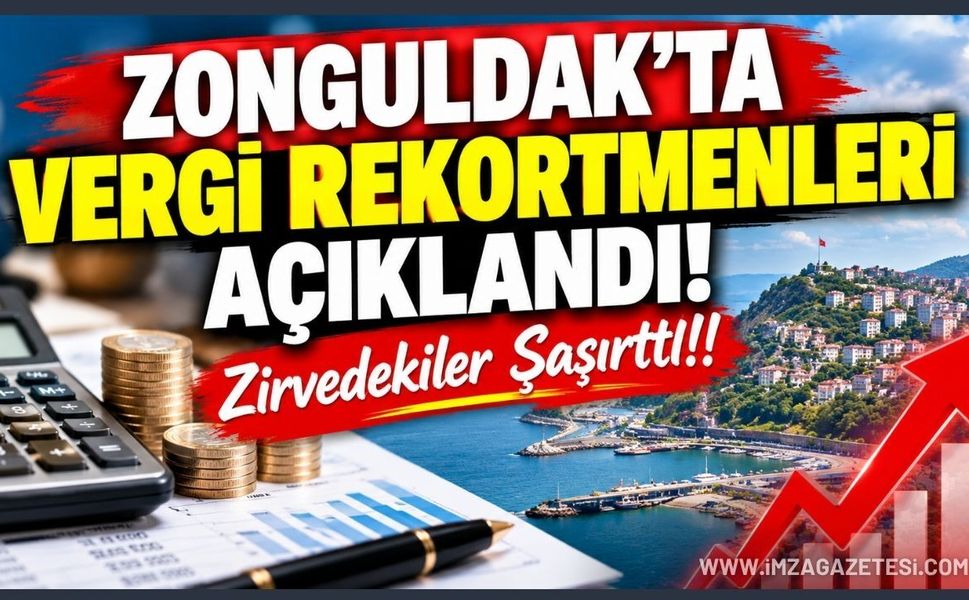 Zonguldak’ta Vergi Rekortmenleri Açıklandı! Zirvedekiler Şaşırttı!!