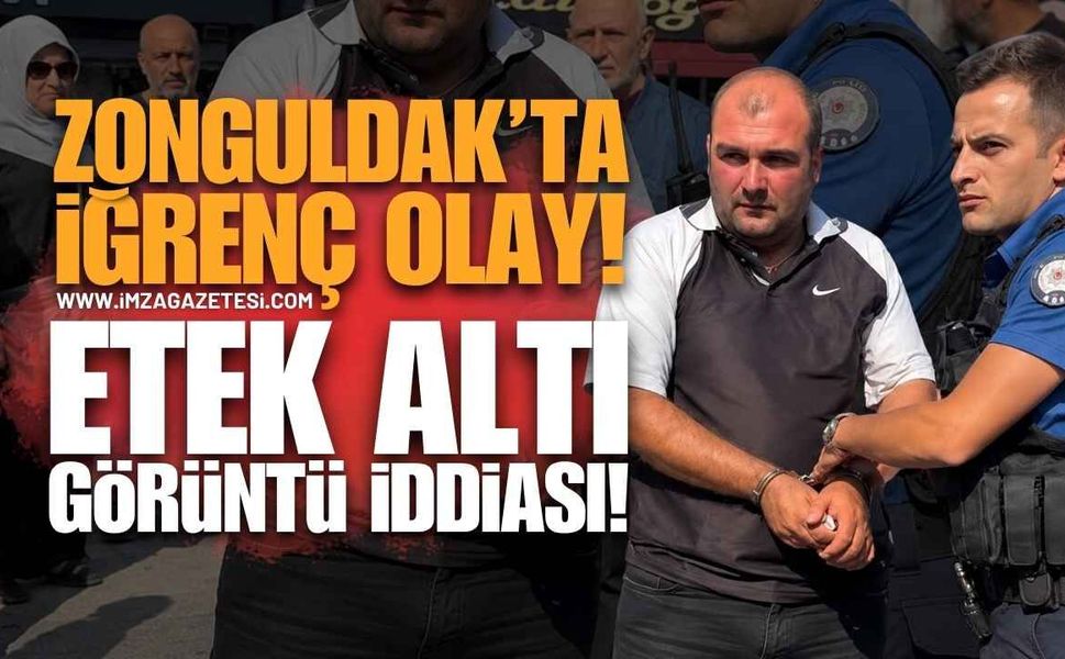 Zonguldak'ta İğrenç Olay: Etek Altı Görüntü Çeken Şahıs Yakalandı