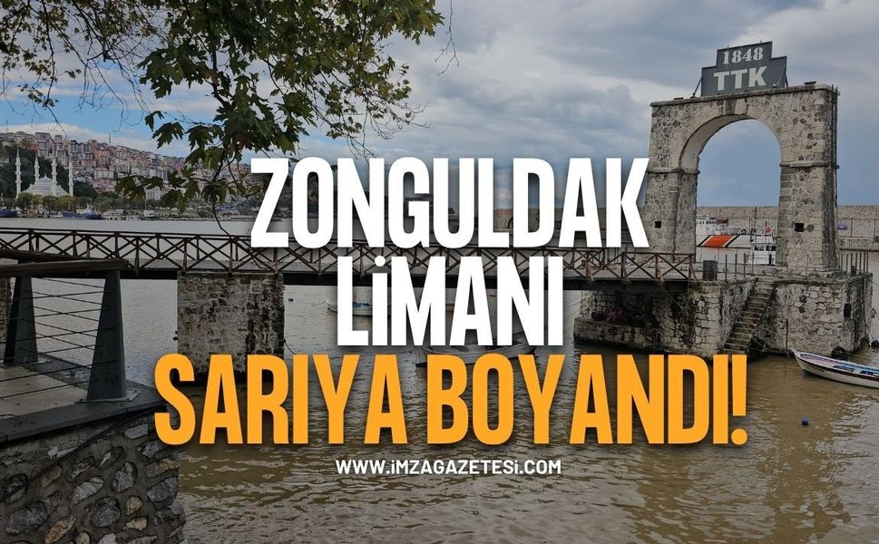 Zonguldak’ta Sağanak Sonrası Liman Sarıya Boyandı!