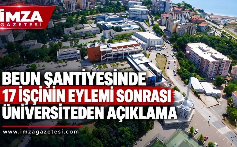 BEUN Şantiyesinde 17 İşçinin Eylemi Sonrası Üniversiteden Açıklama