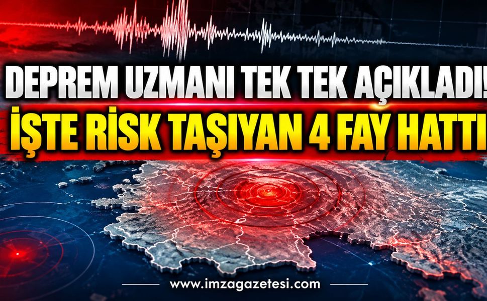 Deprem Uzmanı Tek Tek Açıkladı. İşte Risk Taşıyan 4 Fay Hattı