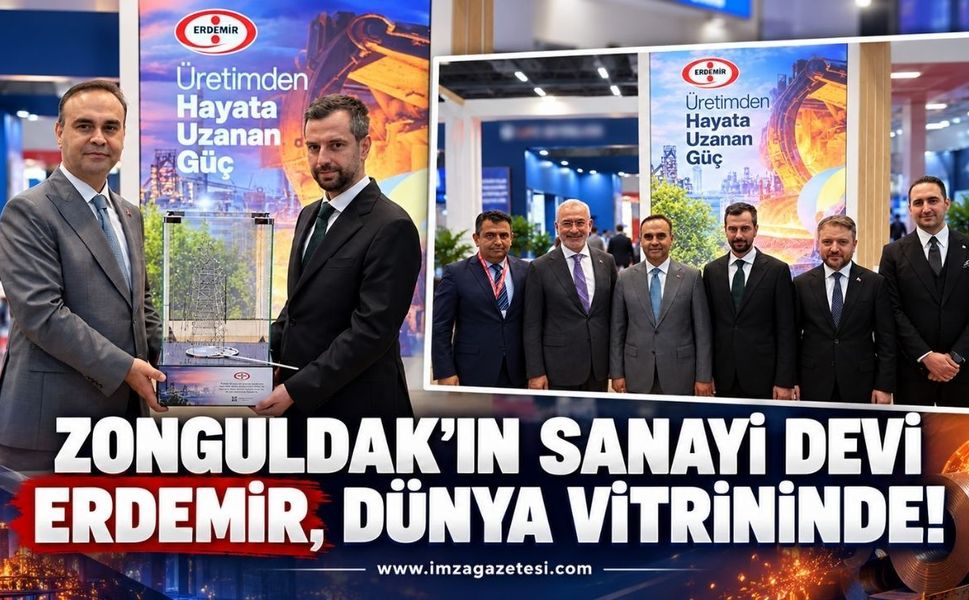 Zonguldak'ın Sanayi Devi Erdemir, Dünya Vitrininde!